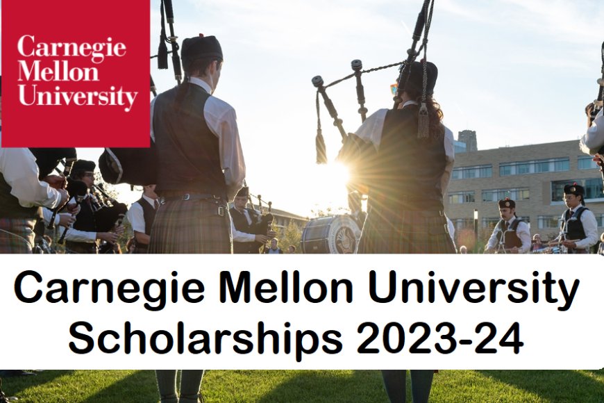Carnegie Mellon University Scholarship Program for 2023 – Eureka Learners