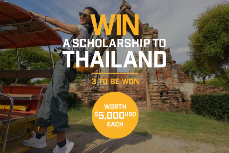 World Nomads Scholarship to Thailand (Fully sponsored + Cash prizes) - Eureka Learners